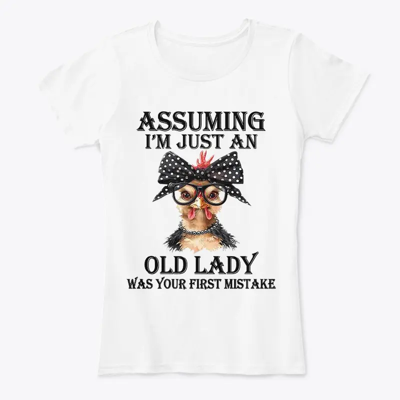 ASSUMING JUST AN OLD LADY