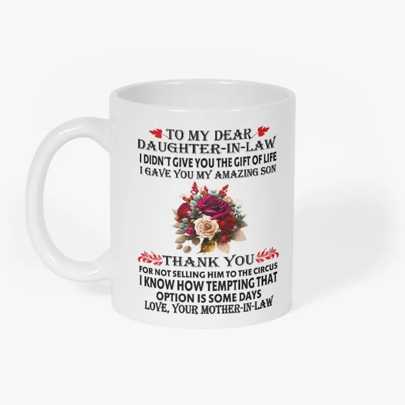 MY DEAR DAUGHTER IN LAW MUG